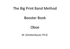 The Big Print Band Method Booster Book: Oboe
