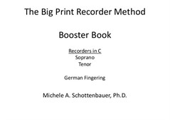The Big Print Recorder Method Booster Book: Recorders in C (Soprano & Tenor) German