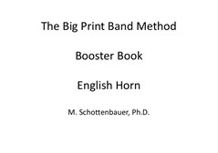 The Big Print Band Method Booster Book: English Horn