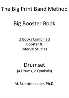 The Big Print Band Method Booster Book: Drumset (4 Drums, 2 Cymbals)