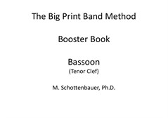 The Big Print Band Method Booster Book: Bassoon (Tenor Clef)