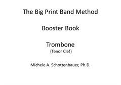 The Big Print Band Method Booster Book: Trombone (Tenor Clef)