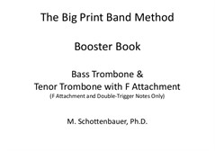 The Big Print Band Method Booster Book: Bass Trombone & Tenor Trombone w/F-Attachment
