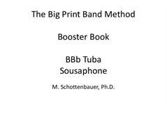 The Big Print Band Method Booster Book: Tuba (3-Valve)