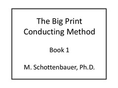The Big Print Conducting Method Introductory Package (Books 1 & 2, Video)