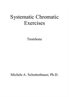 Systematic Chromatic Exercises: Trombone