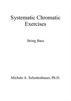 Systematic Chromatic Exercises: String Bass