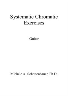 Systematic Chromatic Exercises: Guitar