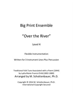 Big Print Ensemble (Level 4): Over the River for Flexible Instrumentation