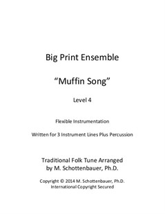 Big Print Ensemble (Level 4): Muffin Song for Flexible Instrumentation